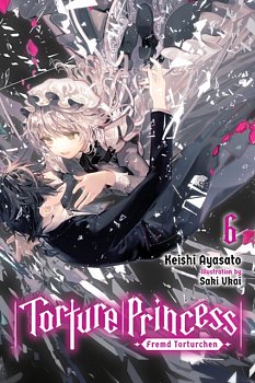 Torture Princess: Fremd Torturchen Novel Vol. 6 - MangaShop.ro