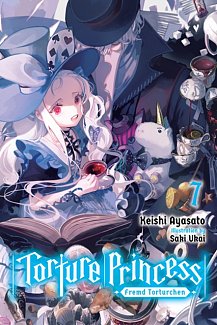 Torture Princess: Fremd Torturchen Novel Vol. 7