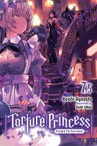 Torture Princess: Fremd Torturchen Novel Vol. 7.5 light novel