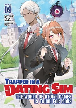 Trapped in a Dating Sim: The World of Otome Games Is Tough for Mobs (Light Novel) Vol. 9 - MangaShop.ro