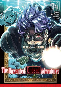 Unwanted Undead Adventurer: Volume 14 light novel
