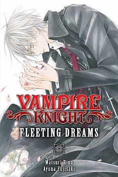 Vampire Knight: Fleeting Dreams - MangaShop.ro