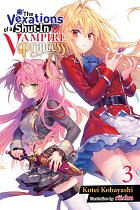 The Vexations of a Shut-In Vampire Princess, Vol. 3 (Light Novel) light novel