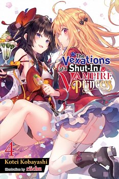 The Vexations of a Shut-In Vampire Princess, Vol. 4 (Light Novel) - MangaShop.ro