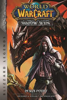 World of Warcraft: Nexus Point - The Dragons of Outland - Book Two: Blizzard Legends