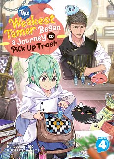 The Weakest Tamer Began a Journey to Pick Up Trash (Light Novel) Vol. 4