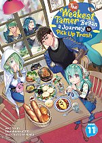 The Weakest Tamer Began a Journey to Pick Up Trash (Light Novel) Vol. 11 light novel