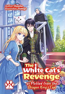 The White Cat's Revenge as Plotted from the Dragon King's Lap: Volume 7