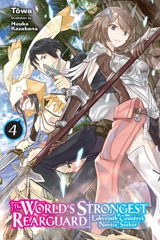 The World's Strongest Rearguard: Labyrinth Country's Novice Seeker Novel Vol.  4 - MangaShop.ro