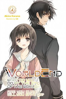 Worldend: What Do You Do at the End of the World? Are You Busy? Will You Save Us? Vol.  4