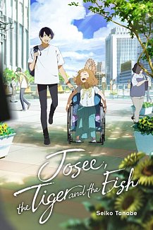 Josee, the Tiger and the Fish (Light Novel) (Hardcover)