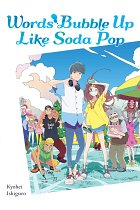 Words Bubble Up Like Soda Pop (Light Novel) light novel