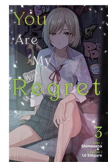 You Are My Regret, Vol. 3 light novel