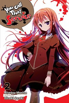 You Call That Service? Novel Vol.  2 - MangaShop.ro