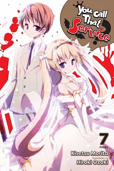 You Call That Service?, Vol. 7 (Light Novel) - MangaShop.ro