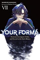 Your Forma, Vol. 7: Electronic Investigator Echika and Discord in the Dark Alliance light novel