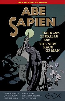 Abe Sapien Vol.  3 Dark and Terrible and the New Race of Man