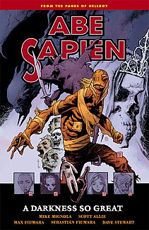 Abe Sapien Vol.  6 A Darkness So Great