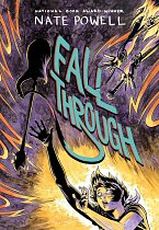 Fall Through: A Punk Music LGBTQ+ Love Story by National Book Award-Winning Graphic Novelist Nate Powell comics