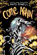 Come Again: An Ozark Horror Story by National Book Award-Winning Graphic Novelist Nate Powell comics
