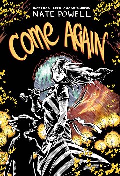 Come Again: An Ozark Horror Story by National Book Award-Winning Graphic Novelist Nate Powell comics