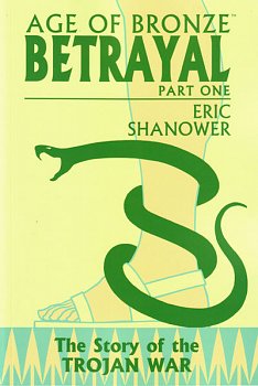Age of Bronze Vol.  3 Betrayal Part 1 - MangaShop.ro