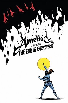 Amelia Cole versus The End of Everything - MangaShop.ro