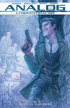 Analog: A Cyber-Dystopian Noir Vol.  1 Death by Algorithm - MangaShop.ro