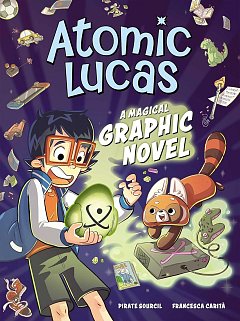Atomic Lucas: A Magical Graphic Novel Volume 1 (Hardcover) comics