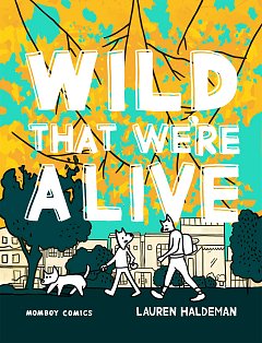 Wild That We're Alive: Momboy Comics comics