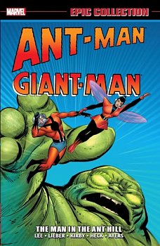 Ant-Man/Giant-Man Epic Collection: The Man in the Ant Hill - MangaShop.ro