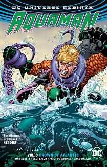 Aquaman Vol. 3: Crown of Atlantis (Rebirth)