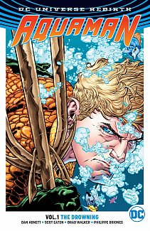 Aquaman (Rebirth) Vol.  1 The Drowning