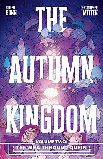 Autumn Kingdom Vol. 2: The Wraithbound Queen