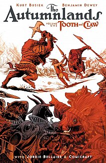 The Autumnlands Vol.  1 Tooth & Claw
