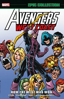 Avengers West Coast Epic Collection: How the West Was Won