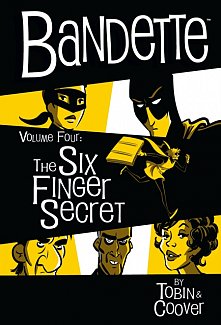 Bandette Vol. 4: The Six Finger Secret (Hardcover)