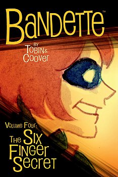 Bandette Volume 4: The Six Finger Secret - MangaShop.ro