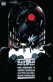 Batman: One Bad Day: Mr. Freeze (Hardcover)