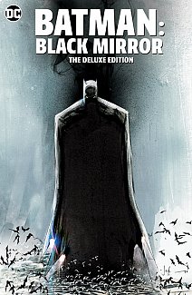Batman: Black Mirror the Deluxe Edition (Hardcover)