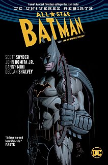 All-Star Batman (Rebirth) Vol.  1 My Own Worst Enemy