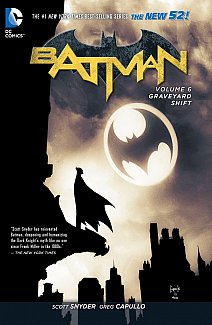 Batman (the New 52) Vol.  6 Graveyard Shift