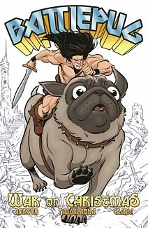 Battlepug Vol. 1: War on Christmas