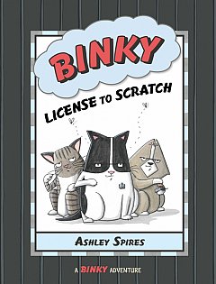 Binky: License to Scratch (A Binky Adventure)