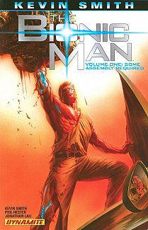 The Bionic Man Vol.  1 Some Assembly Required