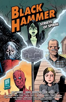Black Hammer: Streets of Spiral - MangaShop.ro