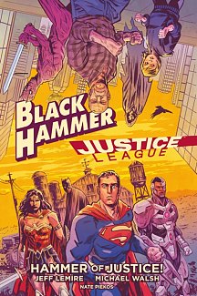 Black Hammer/Justice League: Hammer of Justice! (Hardcover)
