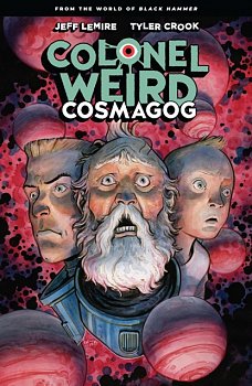 Colonel Weird: Cosmagog - MangaShop.ro