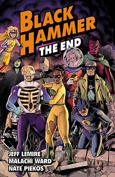 Black Hammer Volume 8: The End - MangaShop.ro