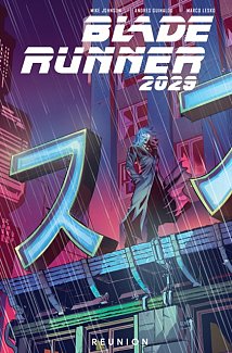 Blade Runner 2029 Vol. 1: Reunion